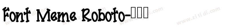 Font Meme Roboto字体转换